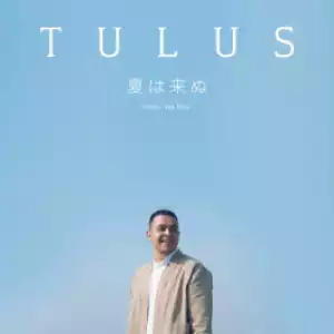 Tulus - Natsu Wa Kinu (Japanese)